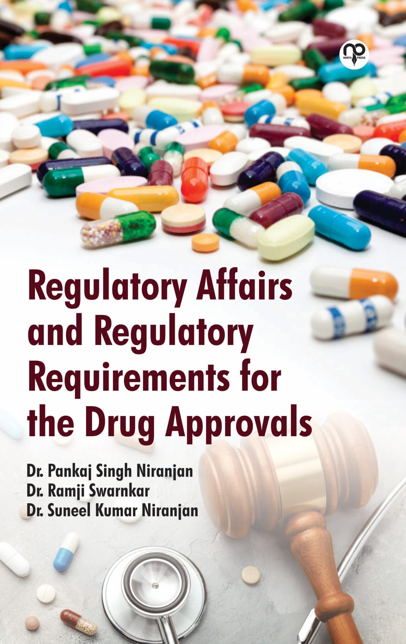 Regulatory Affairs And Regulatory Requirements For The Drug Approvals