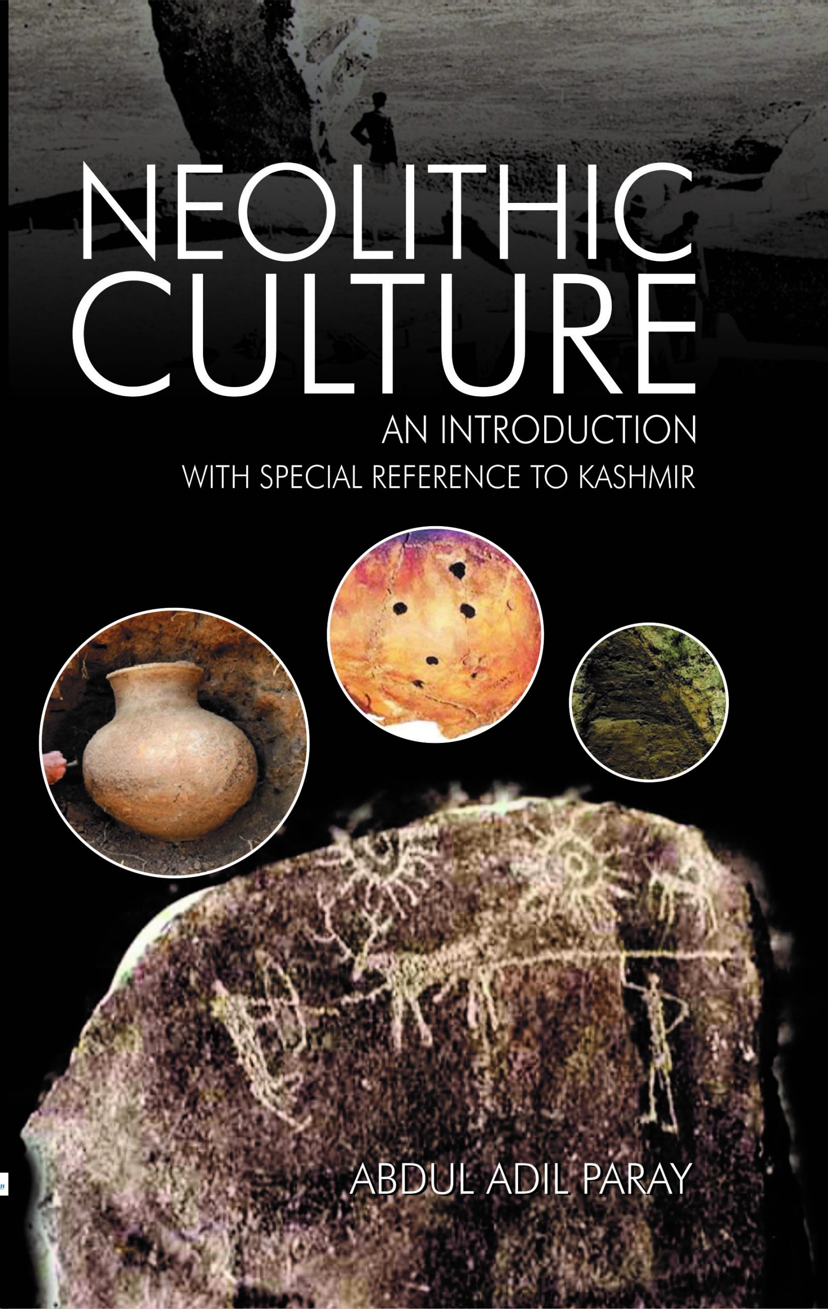 The rationale of this book, ‘Neolithic Culture of Kashmir-An Introduction, is that the attitude and interest of research about the prehistory of Kashmir