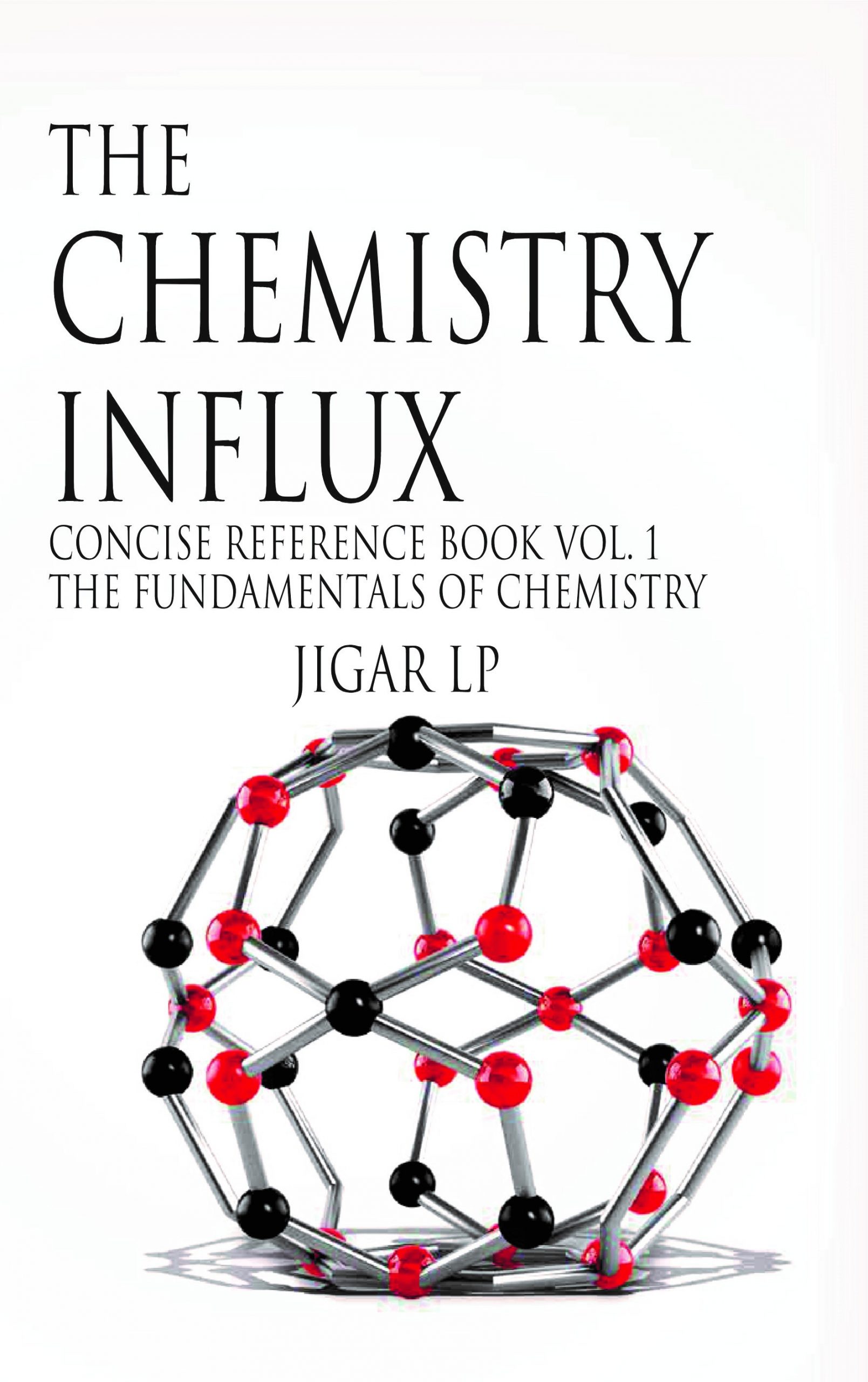 The Chemistry Influx Concise Reference Book Vol. 1 The fundamentals of Chemistry