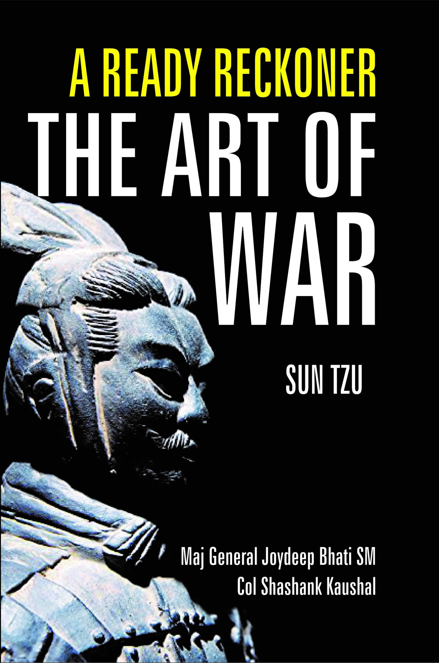 A READY RECKONER : THE ART OF WAR Sun Tzu